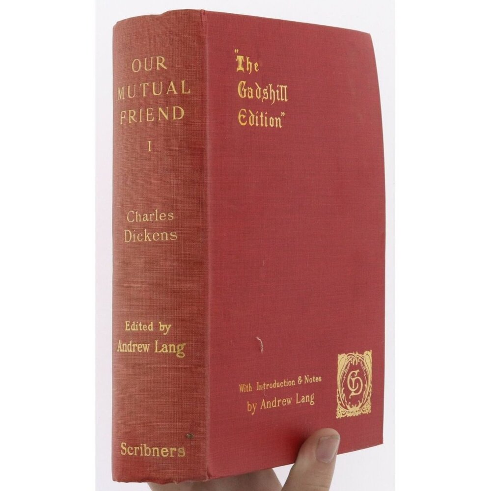 Our Mutual Friend by Charles Dickens 1868 Scribner's Gadshill Edition Hardback